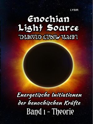 cover image of Enochian Light Source--Band I--Theorie